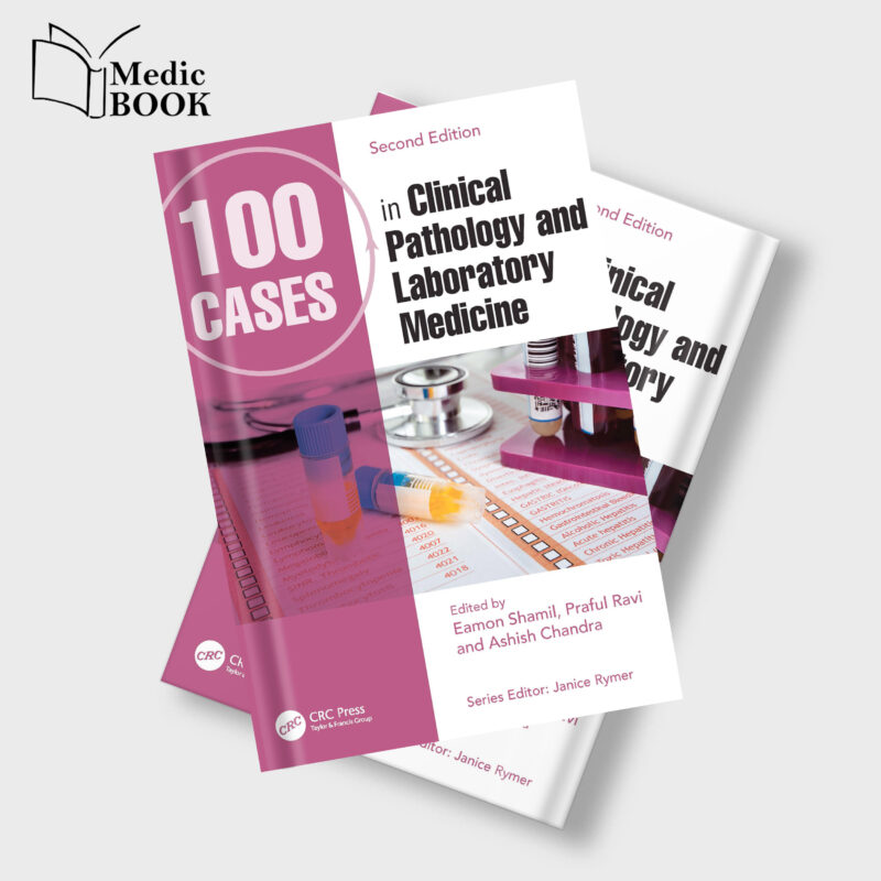 100 Cases in Clinical Pathology and Laboratory Medicine , 2nd Edition (Original PDF from Publisher)