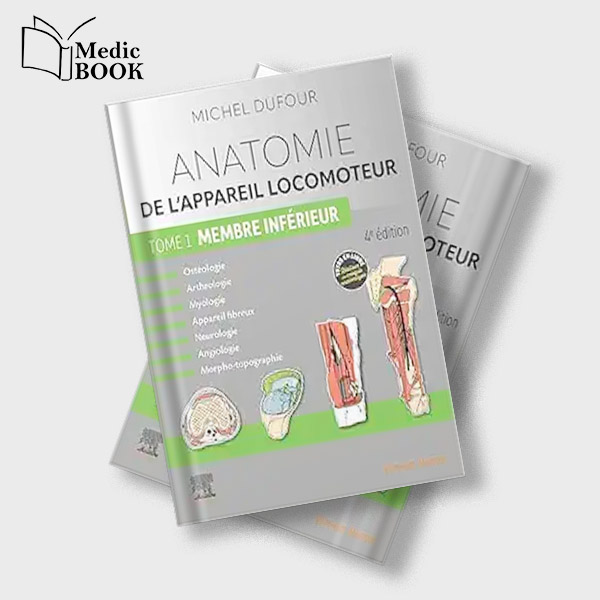 Anatomie de lappareil locomoteur Tome 1 Membre inférieur , 4th Edition (French Edition) (True PDF from Publisher)