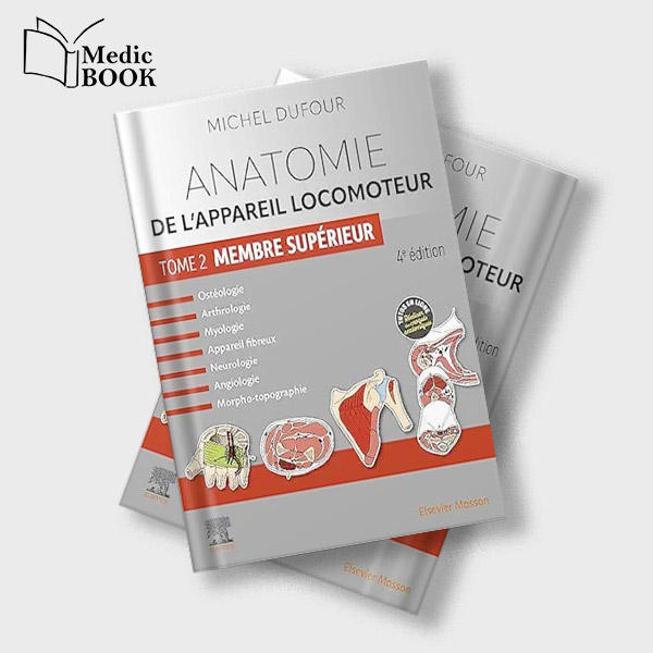 Anatomie de lappareil locomoteur Tome 2 Membre supérieur , 4th Edition (French Edition) (True PDF from Publisher)